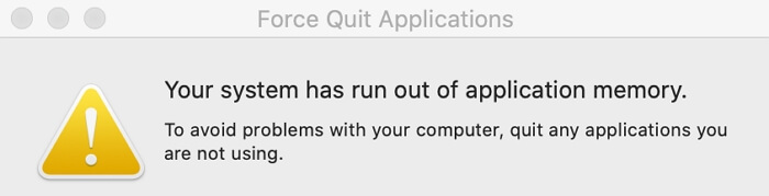 Force Quit Applications macOS | Your System Has Run out of Application Memory